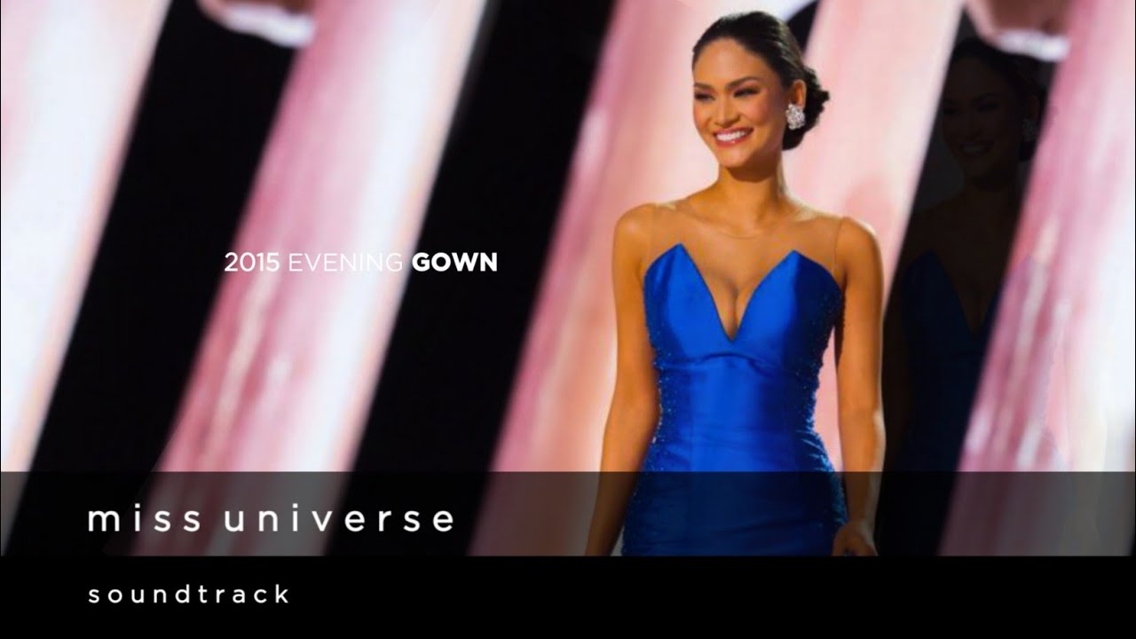 Miss Universe 2015 Evening Gown Soundtrack 🎶