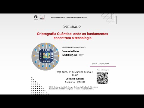 Seminário "CRIPTOGRAFIA QUÂNTICA: Onde os Fundamentos Encontram a Tecnologia"