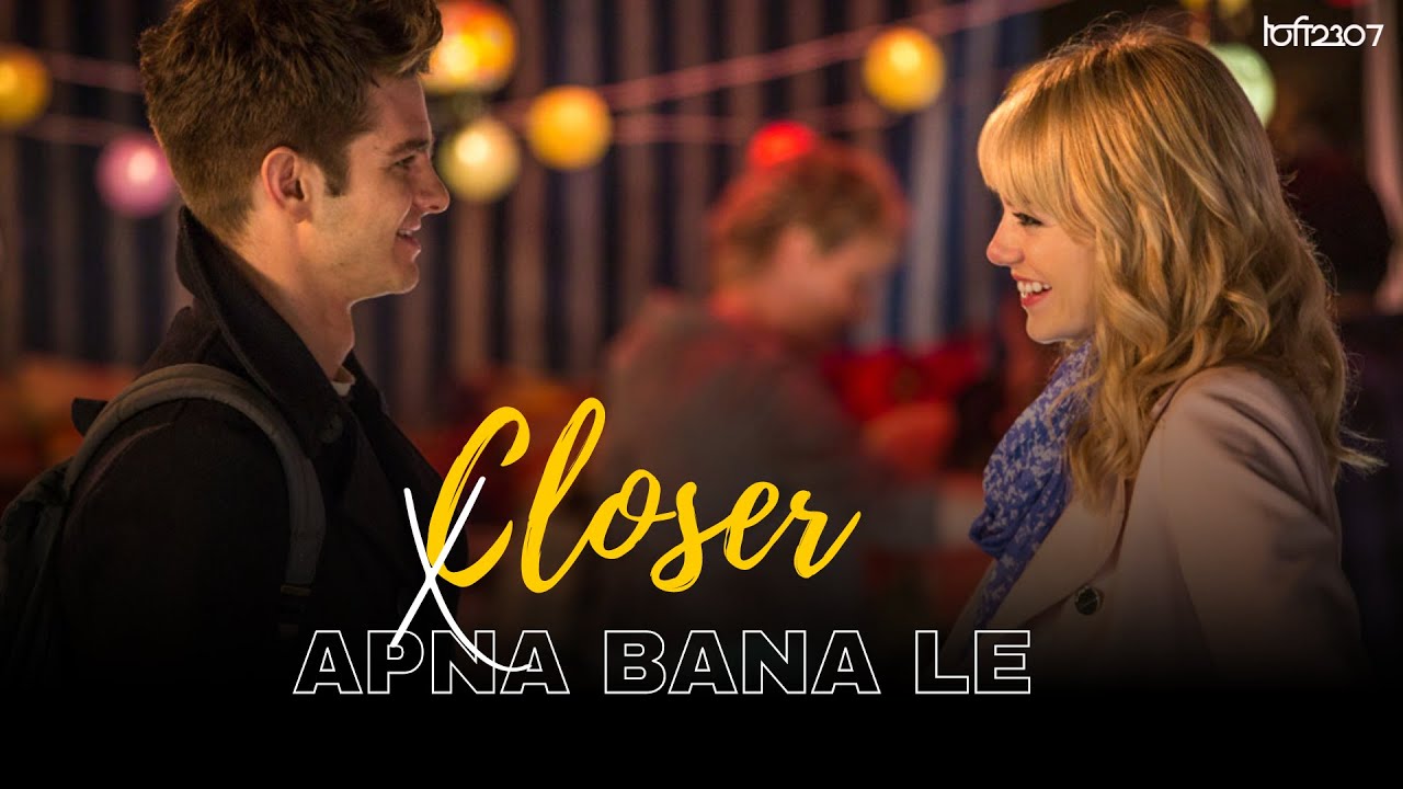 Closer x Apna Bana Le Mashup | Lo-fi Chillout πΆ
