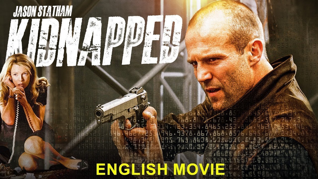 فيلم أكشن جديد حصري كامل مترجم بجودة HD - KIDNAPPED بطولة Jason Statham