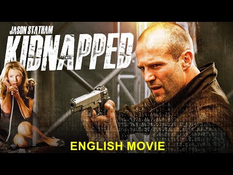 فيلم اكشن جديد حصريآ كامل مترجم بجودة HD   KIDNAPPED - Jason Statham