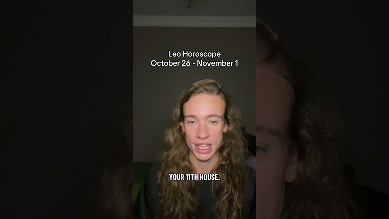 Leo Weekly Horoscope: October 26 โ November 1 โจ