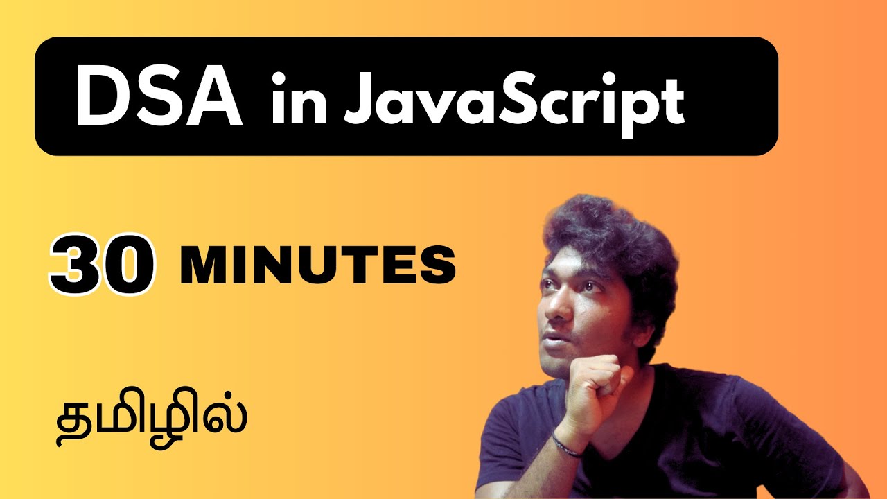 JavaScript Data Structures in Tamil | Arrays & Linked Lists in 30 Min