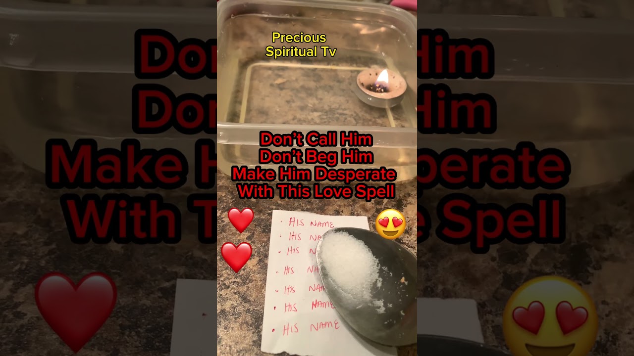 Transform His Feelings: Love Spell to Make Him Desperate for You ❤️