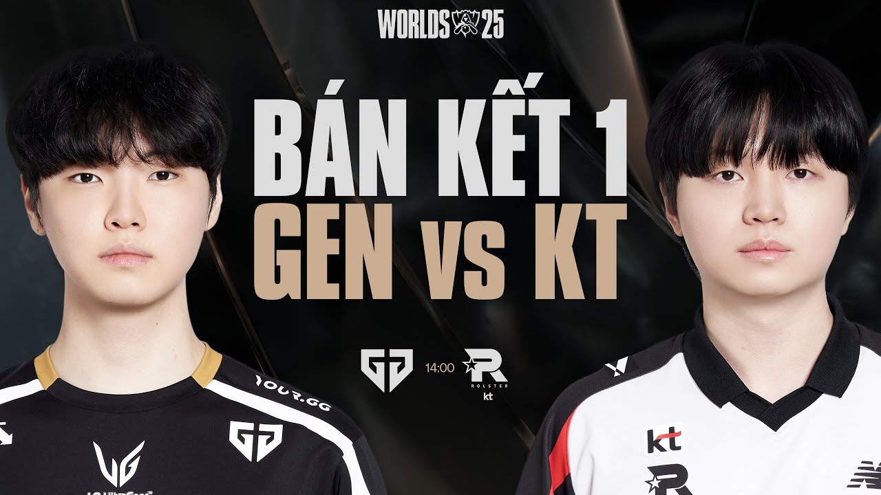 GEN vs KT | CKTG 2025 Bán Kết 1 - Trận Đấu Nóng Nhất Ngày 01.11.2025 ⚔️