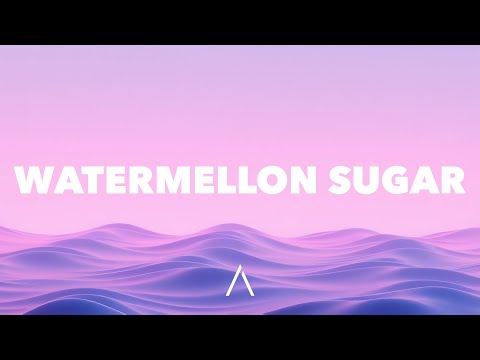 Harry Styles - Watermelon Sugar (Lyrics)