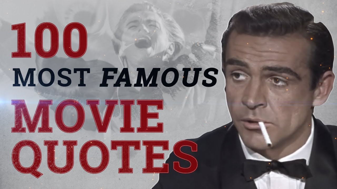 The 100 Top 100 Iconic Movie Quotes 🎬