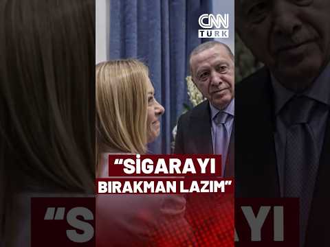 Erdoğan, Meloni'ye Sigarayı Bıraktırmaya Çalıştı!