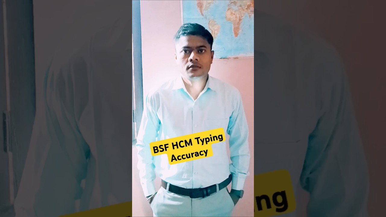 BSF HCM Typing Speed & Accuracy: What Are the Recommended Standards? 📝