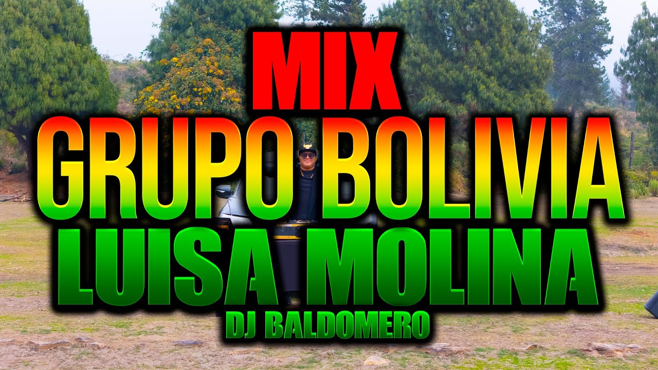 MIX Bolivia - Luisa Molina & DJ Baldomero 🎶