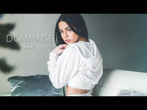 Douki - Dommage (Official Music Lyrics)