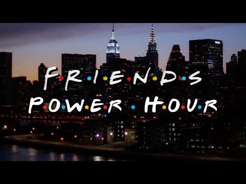 Friends Power Hour | Friends