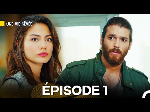 Une Vie Rêvée Épisode 1 (Doublage en Français)