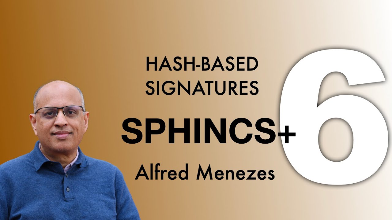 Lecture 6. SPHINCS+ (Hash-Based Signatures)