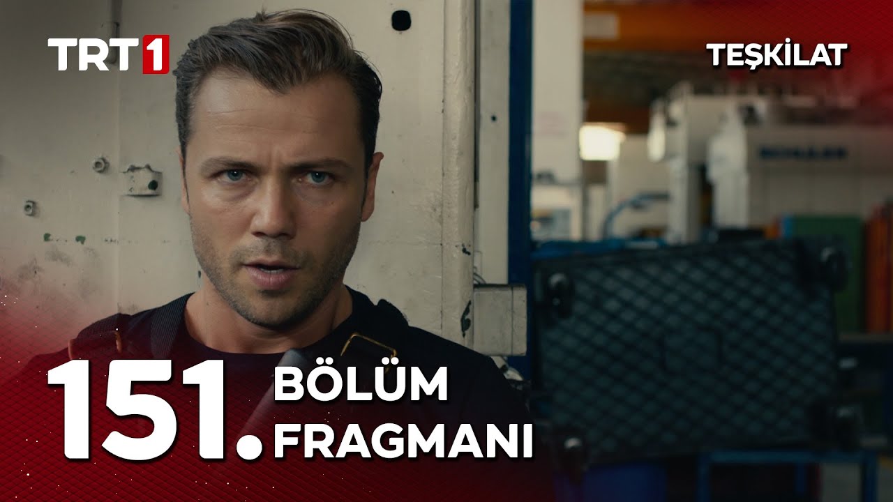 Teşkilat 151. Bölüm Fragmanı Yayında! 🔥