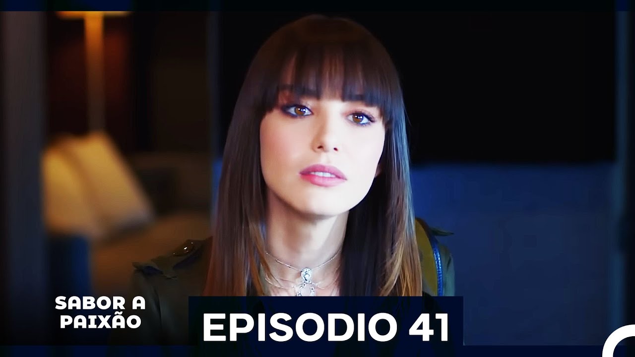 Sabor A Paixão Episódio 41 | Dublagem em Português 🎬