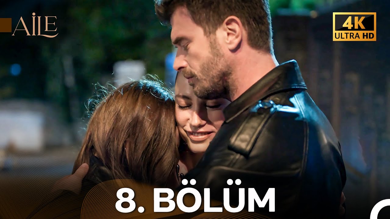 Aile 8. Bölüm (4K) | Soykanlar'ın Hikayesi