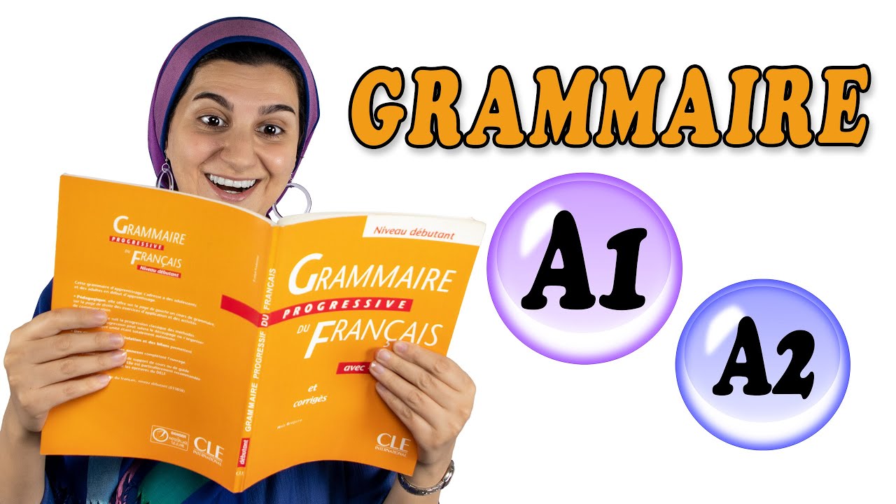 Grammaire Française A1-A2 en 1 Heure 🕐