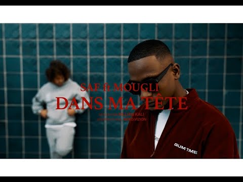 SAF feat MOUGLI - DANS MA TÊTE (Clip Officiel)