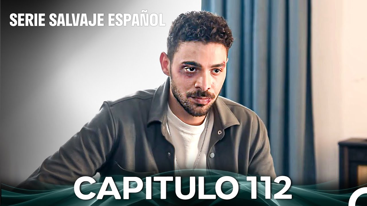 Salvaje Capítulo 112 Doblado en Español 🎬