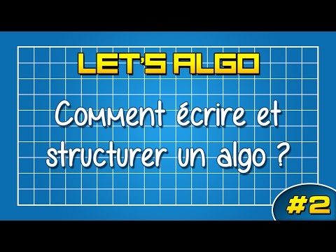 LET'S ALGO 2 - Ecrire et structurer un algorithme