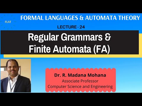 Formal Languages & Automata Theory | Lect-24. Regular Grammars & Finite Automata (FA)