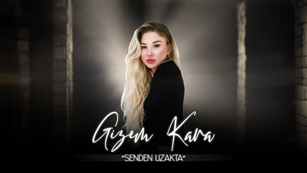 Gizem Kara’dan Yeni Şarkı 'Senden Uzakta' 🎶 - Video ve Dijital Platformlarda Yayında