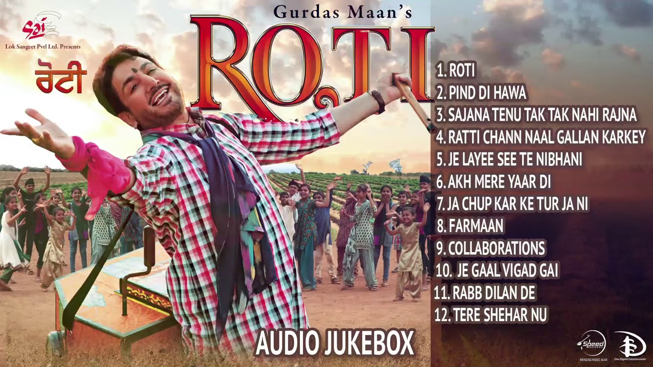4 Enjoy Gurdas Mann's Classic Hits – 4 Roti Full Audio Jukebox 🎶
