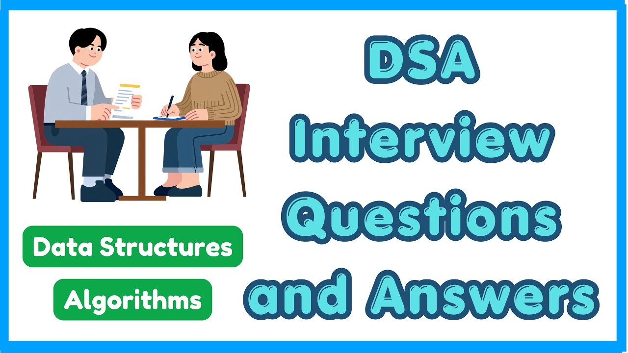 Data Structures and Algorithms Interview Questions | DSA Interview Questions and Answers