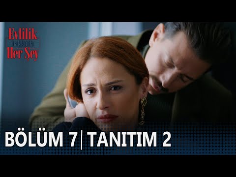 Evlilik Hakkında Her Şey 7. Bölüm 2. Tanıtımı