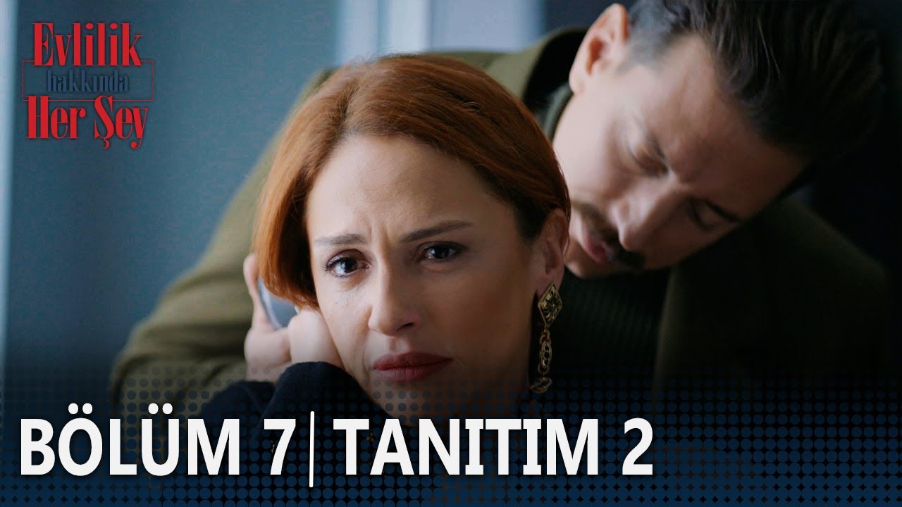 Evlilik Hakkında Her Şey 7. Bölüm Tanıtımı – Heyecan Dorukta! 💍