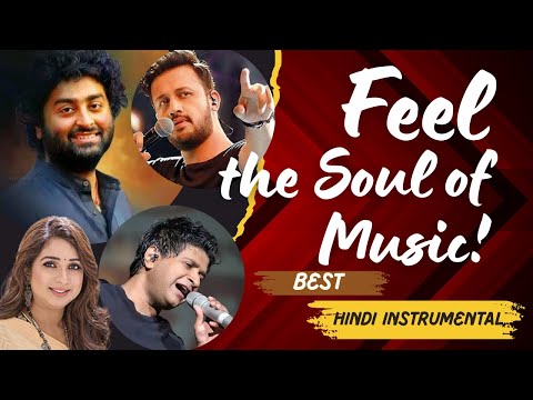 Best Hindi Instrumental Jukebox 🎸 Arijit Singh - Atif Aslam - KK - Shreya Ghoshal Bollywood Songs