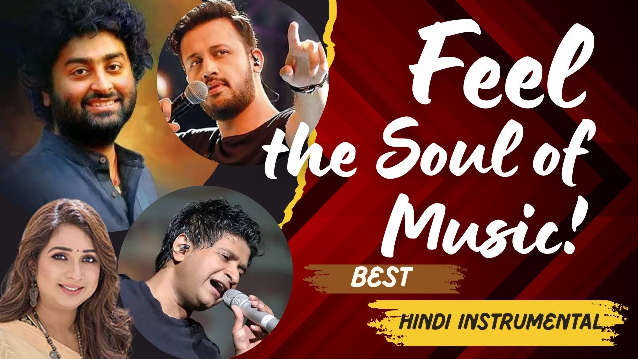 Top Hindi Instrumental Jukebox ๐ถ Arijit, Atif & More