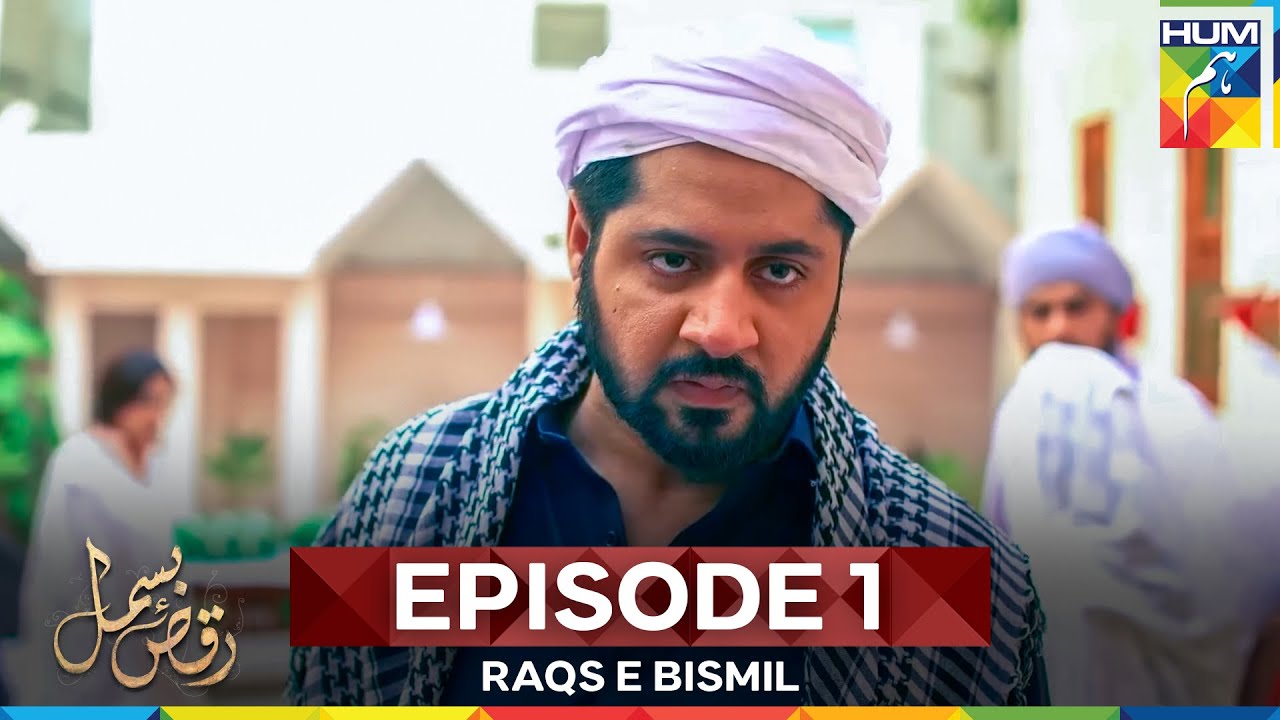 Raqs e Bismil Episode 1 - Full Length Version