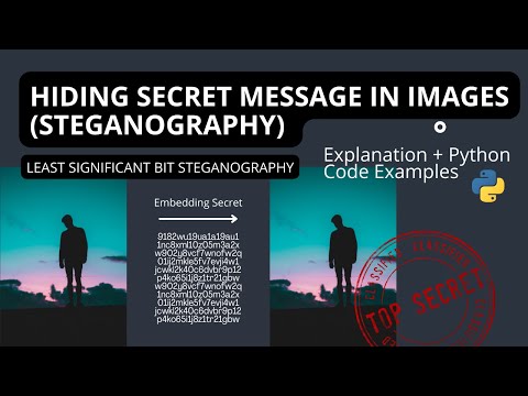 Steganography Explanation and Code Examples (Least Significant Bit)