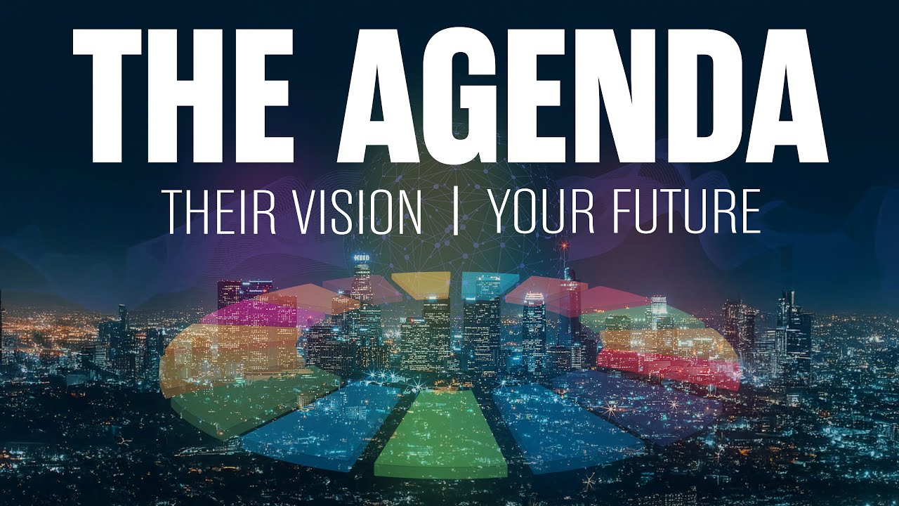 The Agenda: Their Vision - Your Future (2025) | Full 4K Documentary