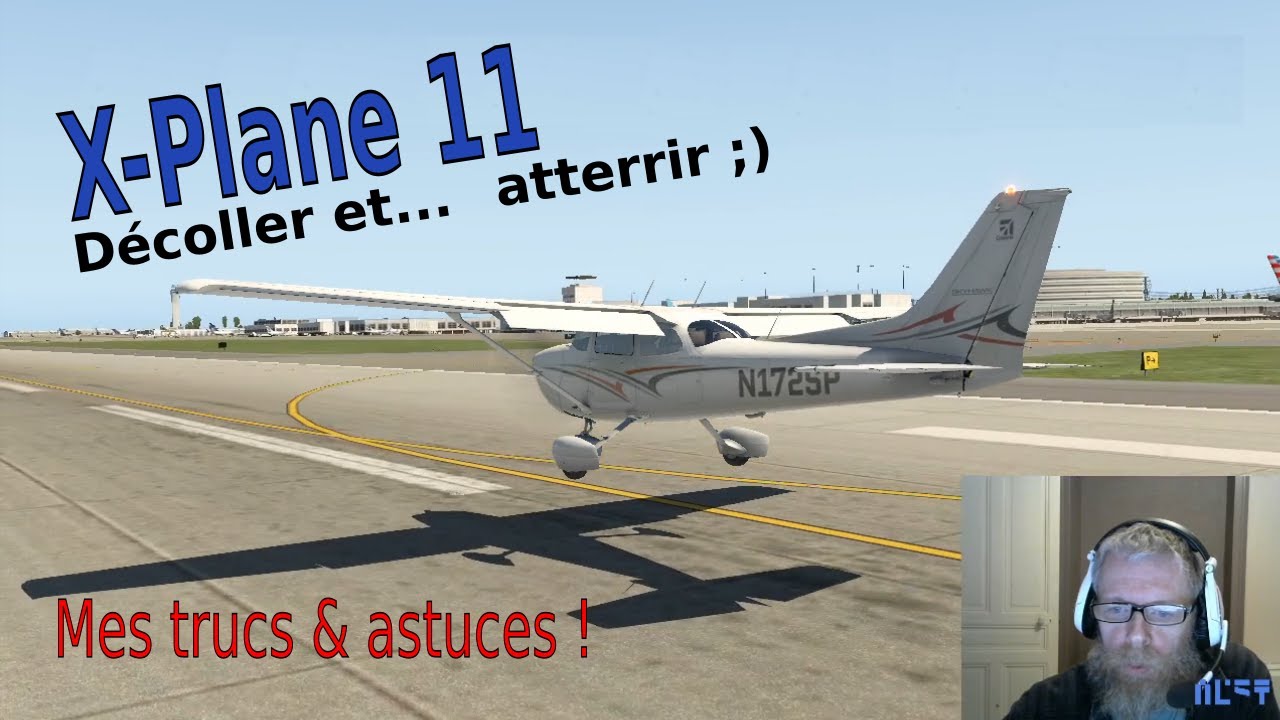 XPlane 11/12 Débutants : Décoller & Atterrir ✈️