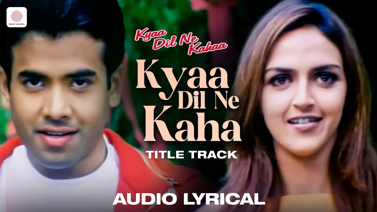 Kyaa Dil Ne Kahaa Title Song 🎶 (Lyrical Video)