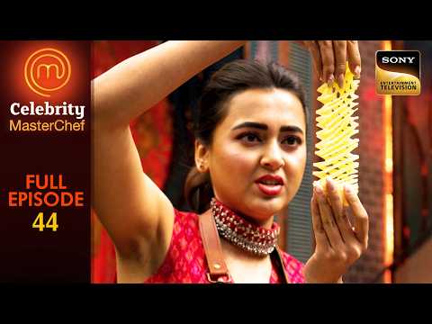 Drone से उड़कर आया Celebrities के लिए Tough Challenge | Celebrity MasterChef | Ep 44 | Full Episode
