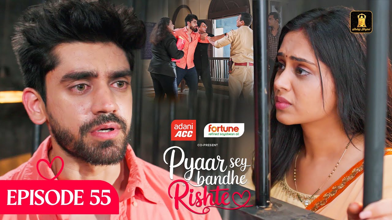 Pyaar Sey Bandhe Rishte Episode 55 | Avinash Mishra & Dipali Sharma