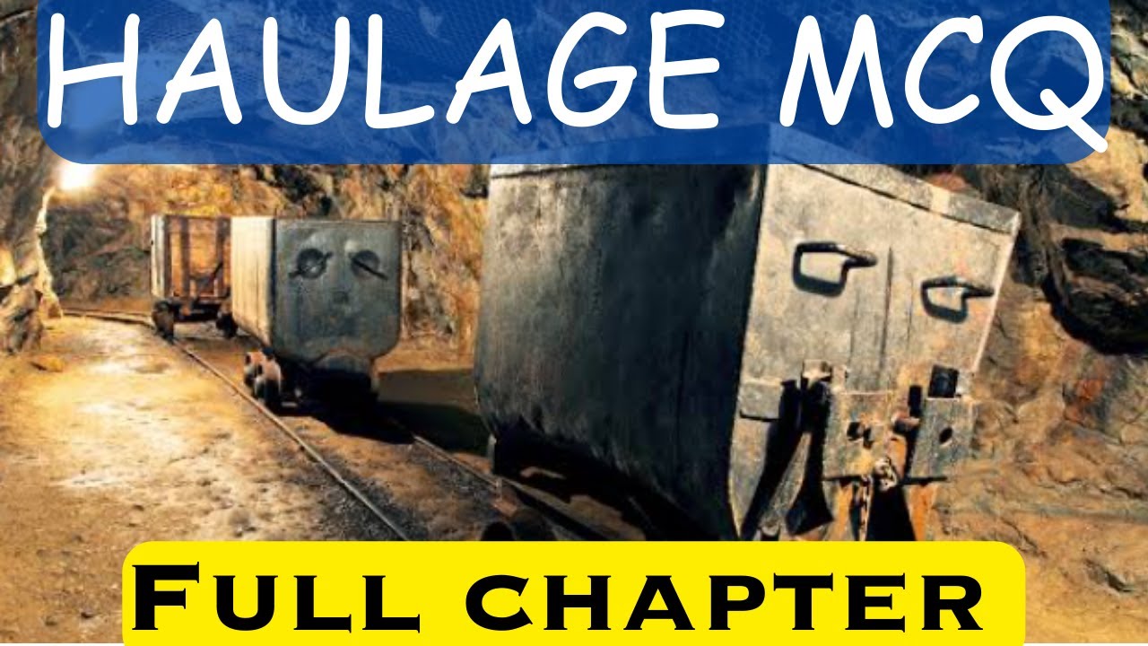 Haulage MCQ & CMR 2017 Questions 📚