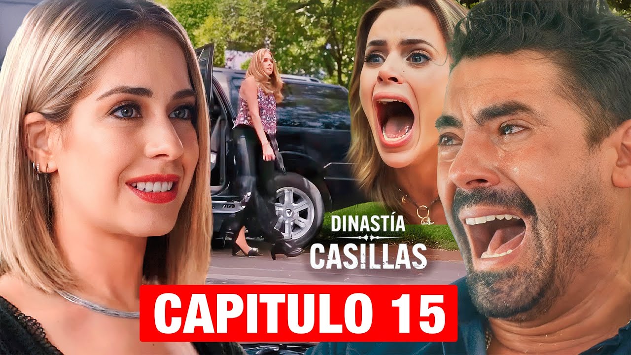 Dinastía Casillas - Capítulo 15: Rutila Regresa Triunfante y Revela un Secreto Sorprendente 🎬