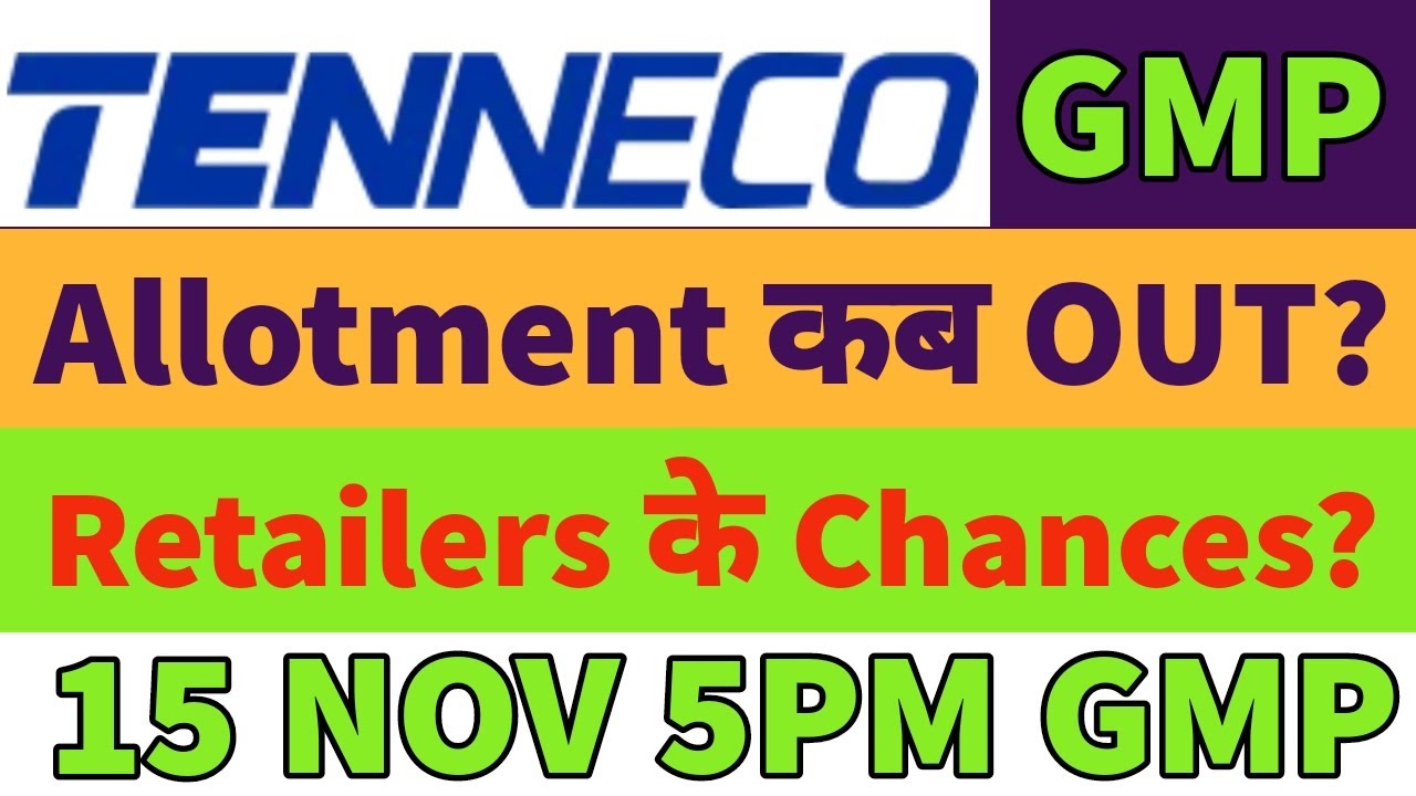 Tenneco IPO: GMP Surges 30% & Allotment Details Today🔥