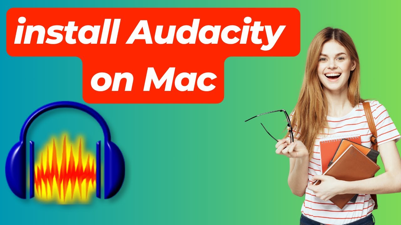 How to Download & Install Audacity on Mac | Step-by-Step Guide for Beginners