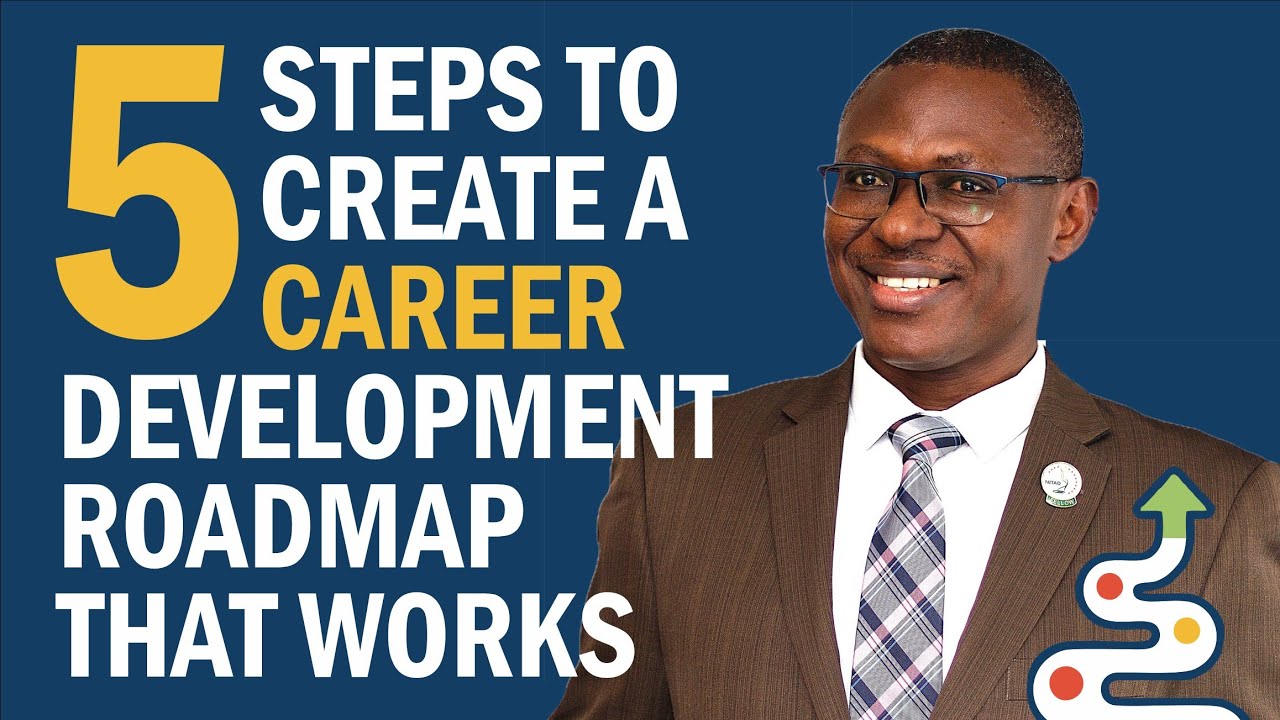 5 Steps to Build a Successful Career Roadmap