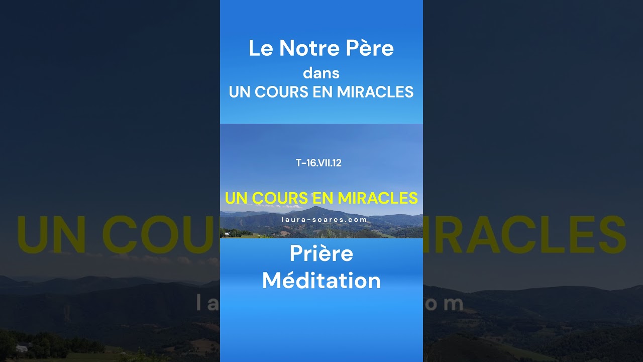 UCEM - Prière Le Notre Père d'Un Cours En Miracles