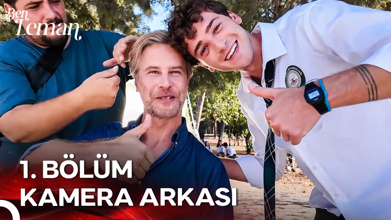 Ben Leman 1. Bölüm Kamera Arkası 🎬 – Sırları ve Çekim Hikayeleri