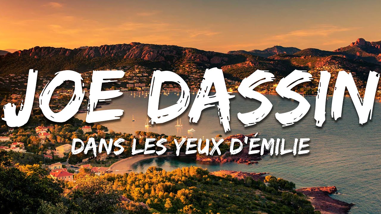 Joe Dassin - Dans les yeux d'Émilie (Lyrics) 🎶