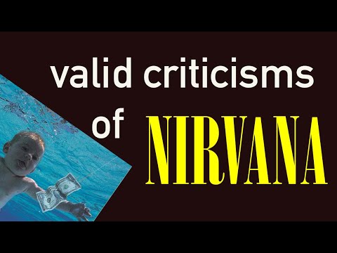 valid criticisms of Nirvana