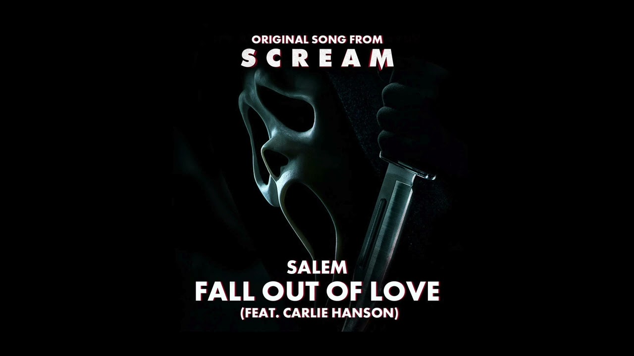 Salem - Fall Out Of Love ft. Carlie Hanson | Official Audio from Scream 🎬